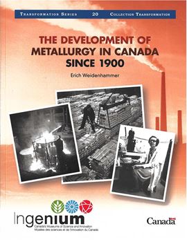 Image sur The Development of Metallurgy in Canada since 1900—PRINT VERSION